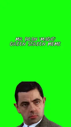 Mr Bean ‘Magic’ Meme