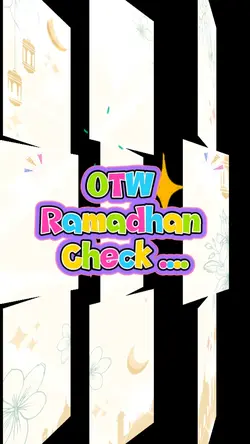OTW Ramadhan check