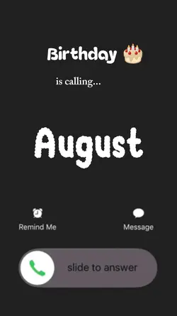 birthday August call
