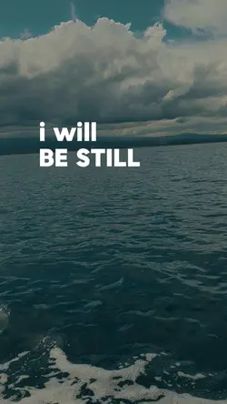 be still