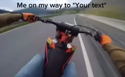 Me when my way to