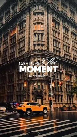 Capture the moment