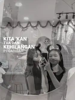 kita kan tua dan ke 