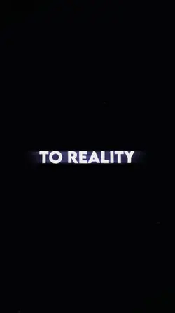 Wake up to reality