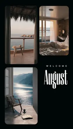 Welcome August