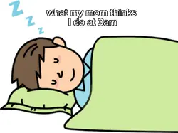 What my mom thinks😝