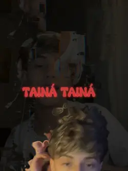 TAINÁ TAINÁ 