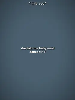 she told me baby 
