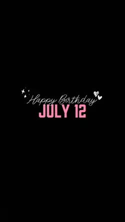 Birthday July 12