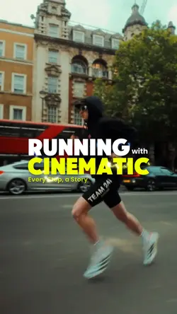 Running & Cinematic 