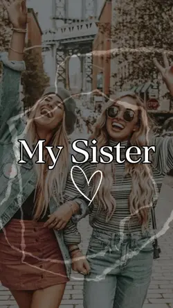 My Sister