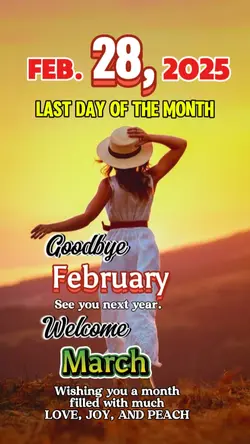 LAST DAY OF FEB. 28