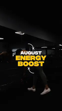 August energy boost