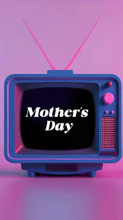 Mother’s Day is comi