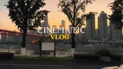CINEMATIC VLOG