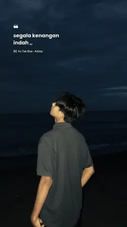 segala kenangan?