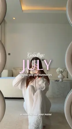 Goodbye July