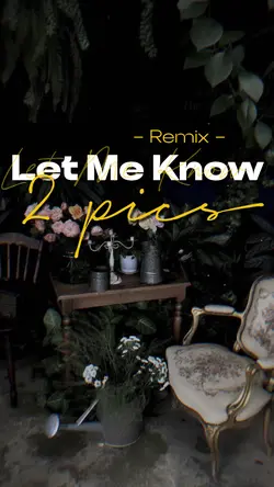 Let me know - remix