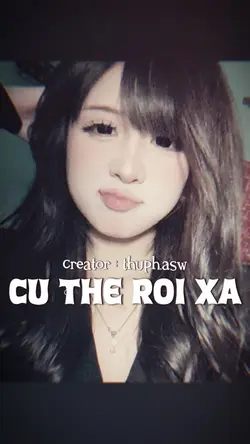 CỨ THẾ RỜI XA remix
