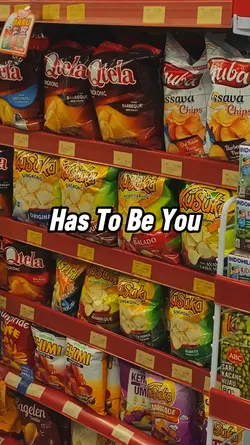 has to be you