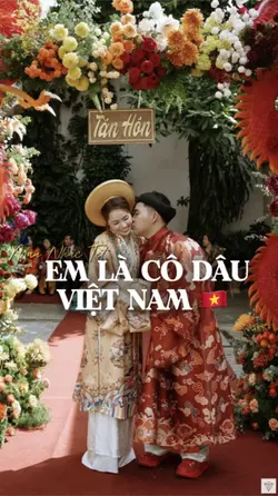 Em là cô dâu 🇻🇳