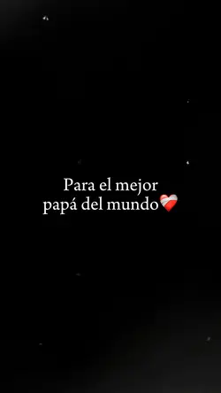 El mejor papá del ❤️🩹