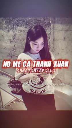 NỢ MẸ CẢ THANH XUÂN