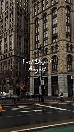 FIRST DAY OF AUGUST