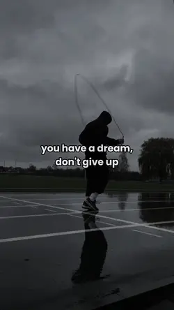 don't give up right?