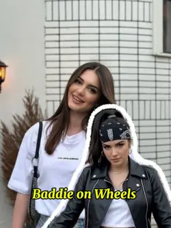 Baddie on Wheels