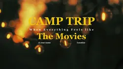 CAMP TRIP | TRAVEL