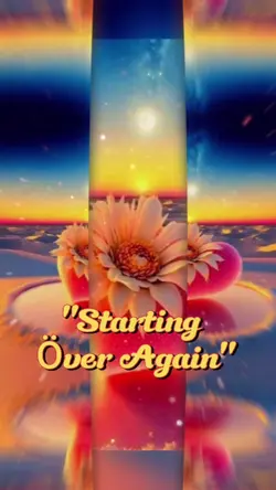 Starting Over Again