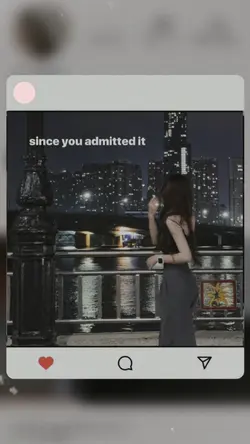 since u admitted it 