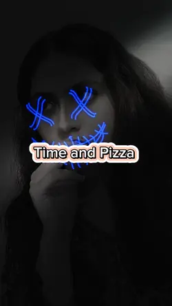 Time and Pizza 