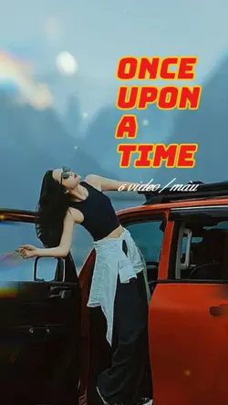 once upon a time