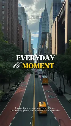 everyday is moment