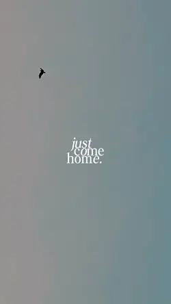 Just Come Home