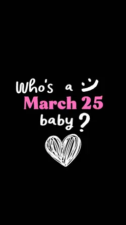 March 25 Birthday