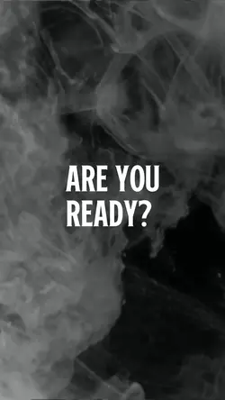 ARE YOU READY? 
