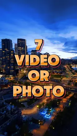 7 video or photo 