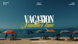 SUMMER VACATION🌞✨