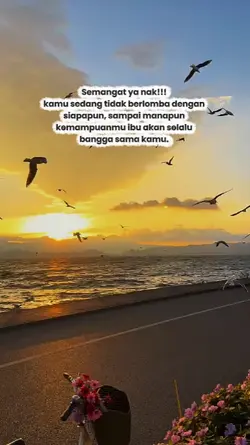 Semangat ya nak