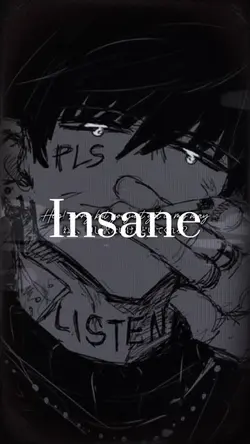 Insane