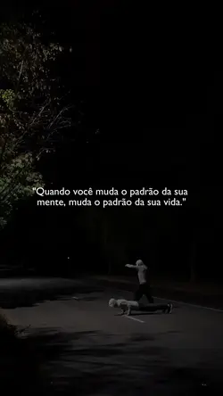Quando você muda