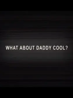 DADDY COOL