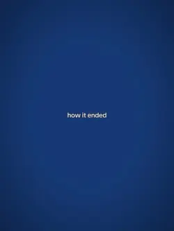 How it ended