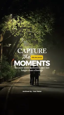 CAPTURE THE MOMENT