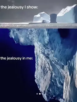 "you're so jealous"