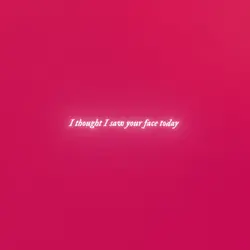 i thought i saw your