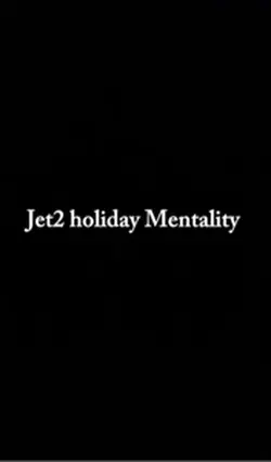 Jet2 mentality 